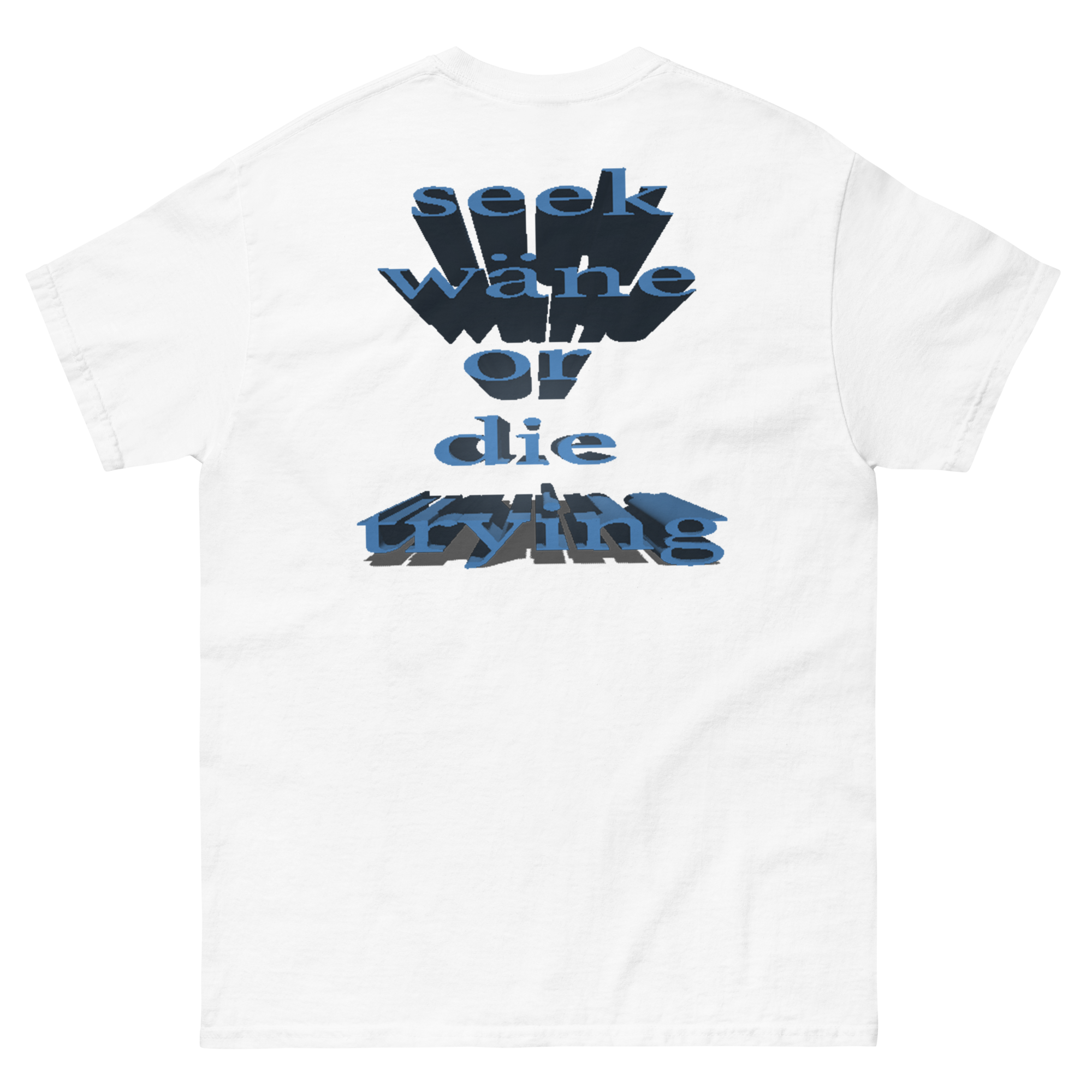 wäne "seek wäne or die trying" tee